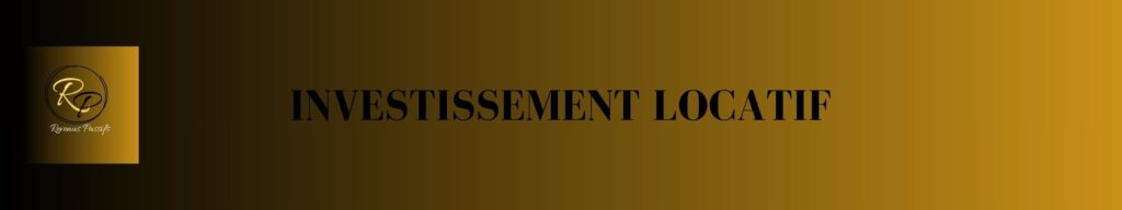 INVESTISSEMENT LOCATIF